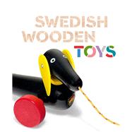 Swedish Wooden Toys by Ogata, Amy F.; Weber, Susan, 9780300200751