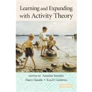 Learning and Expanding with Activity Theory by Edited by Annalisa Sannino , Harry Daniels , Kris D. Gutiérrez, 9780521760751