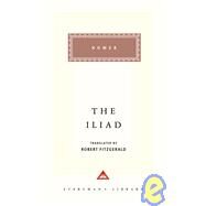 The Iliad by Homer; Fitzgerald, Robert; Nagy, Gregory, 9780679410751