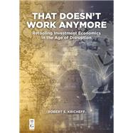 That Doesnt Work Anymore by Robert S. Kricheff, 9781547400751