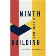 Ninth Building by Zou Jingzhi, 9781948830751