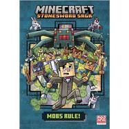 Mobs Rule! (Minecraft Stonesword Saga #2) by Eliopulos, Nick, 9781984850751