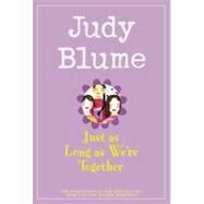 Just As Long As We're Together by BLUME, JUDY, 9780440400752