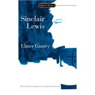 Elmer Gantry by Lewis, Sinclair; Stevens, Jason, 9780451530752
