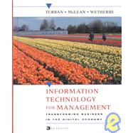 WIE Information Technology for Management: Transforming Business in the Digital Economy, 3rd Edition by Efraim Turban (City Univ. of Hong Kong); Ephraim McLean (Georgia State Univ.); James Wetherbe (Texas Tech Univ.), 9780471400752