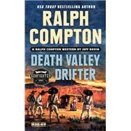 Ralph Compton Death Valley Drifter by Rovin, Jeff; Compton, Ralph, 9780593100752