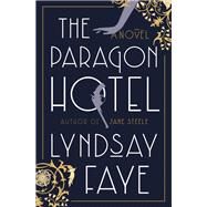 The Paragon Hotel by Faye, Lyndsay, 9780735210752