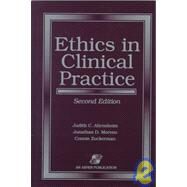 Ethics in Clinical Practice by Ahronheim, Judith C.; Moreno, Jonathan D., Ph.D.; Zuckerman, Connie, 9780834210752