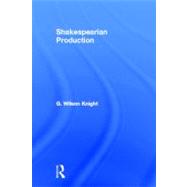 Shakespearian Production   V 6 by Knight, G., 9780415290753