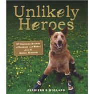 Unlikely Heroes by Holland, Jennifer, 9780606360753