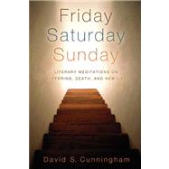 Friday, Saturday, Sunday by Cunningham, David S., 9780664230753