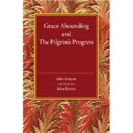 Grace Abounding and the Pilgrim's Progress by Brown, John, 9781107440753