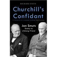Churchill's Confidant by Richard Steyn, 9781472140753