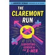 The Claremont Run by J. Andrew Deman, 9781477330753