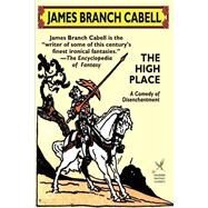 The High Place by Cabell, James Branch; Frank, C. Pape, 9781592240753