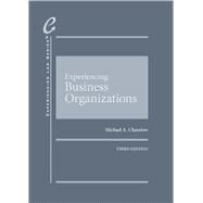 Experiencing Business Organizations(Experiencing Law Series) by Chasalow, Michael A., 9781685610753