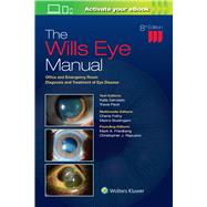 The Wills Eye Manual Office and Emergency Room Diagnosis and Treatment of Eye Disease by Gervasio, Kalla; Peck, Travis, 9781975160753