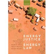 Energy Justice and Energy Law by Del Guayo, Iigo; Godden, Lee; Zillman, Donald D.; Montoya, Milton Fernando; Gonzlez, Jos Juan, 9780198860754