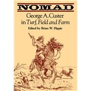 Nomad by Dippie, Brian W., 9780292740754