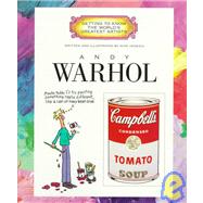 Andy Warhol (Getting to Know the World's Greatest Artists: Previous Editions) by Venezia, Mike; Venezia, Mike, 9780516260754