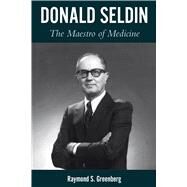 Donald Seldin by Greenberg, Raymond S., 9781477320754