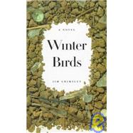 Winter Birds by Grimsley, Jim, 9781565120754