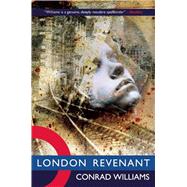 London Revenant by Williams, Conrad, 9781597800754