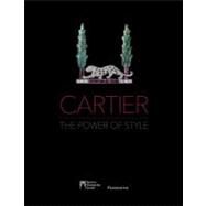 Cartier: The Power of Style by Eisler, Eva; Plesl, Rony; Rainero, Pierre; Lepeu, Pascale, 9782080200754