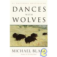 Dances With Wolves by BLAKE, MICHAEL, 9780449000755