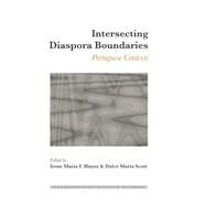 Intersecting Diaspora Boundaries by Blayer, Irene Maria F.; Scott, Dulce Maria, 9781433130755