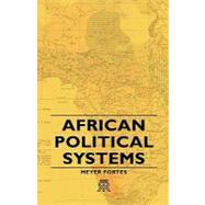 African Political Systems by Fortes, Meyer, 9781443720755