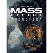 The Art of Mass Effect: Andromeda by Bioware, 9781506700755