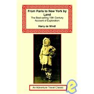 From Paris to New York by Land by De Windt, Harry, 9781590480755
