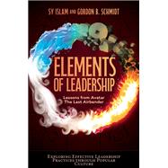 Elements of Leadership by Sy Islam; Gordon B. Schmidt, 9781804550755