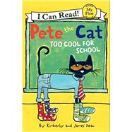 Too Cool for School by Dean, Kimberly; Dean, James, 9780062110756