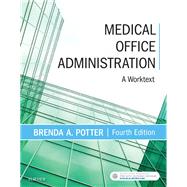 Medical Office Administration by Potter, Brenda A., 9780323400756