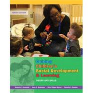 Guiding Children's Social Development and Learning Theory and Skills by Kostelnik, Marjorie; Soderman, Anne; Whiren, Alice; Rupiper, Michelle, 9781305960756