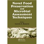 Novel Food Preservation and Microbial Assessment Techniques by Boziaris; Ioannis S., 9781466580756