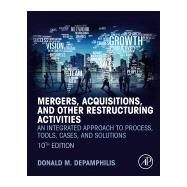 Mergers, Acquisitions, and Other Restructuring Activities by Depamphilis, Donald M., 9780128150757