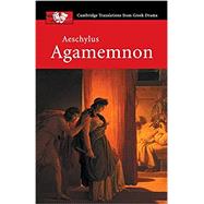 Aeschylus:  Agamemnon by Aeschylus , Edited and translated by Philip de May , Introduction by P. E. Easterling, 9780521010757