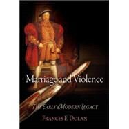 Marriage and Violence by Dolan, Frances E., 9780812240757