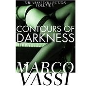 Contours of Darkness by Vassi, Marco, 9781497640757