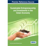 Sustainable Entrepreneurship and Investments in the Green Economy by Vasile, Andrei Jean; Nicol, Domenico, 9781522520757