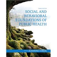 Social and Behavioral Foundations of Public Health by Jeannine Coreil, 9781793580757
