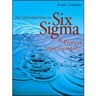 An Introduction to Six Sigma and Process Improvement (with CD-ROM) by Evans, James R.; Lindsay, William M., 9780324300758