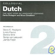 Colloquial Dutch 2: The Next Step in Language Learning by Bodegom,Gerda, 9780415310758