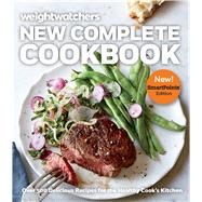 Weight Watchers New Complete Cookbook by Weight Watchers International, 9780544940758