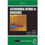 Electrochemical Methods for Neuroscience by Michael; Adrian C., 9780849340758
