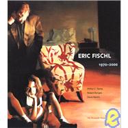 Eric Fischl, 1970-2000 by Enright, Robert; Danto, Arthur C.; Martin, Steve, 9781580930758