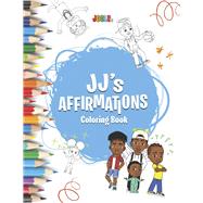 JJ's Affirmations Coloring Book by Unknown, 9798891700758